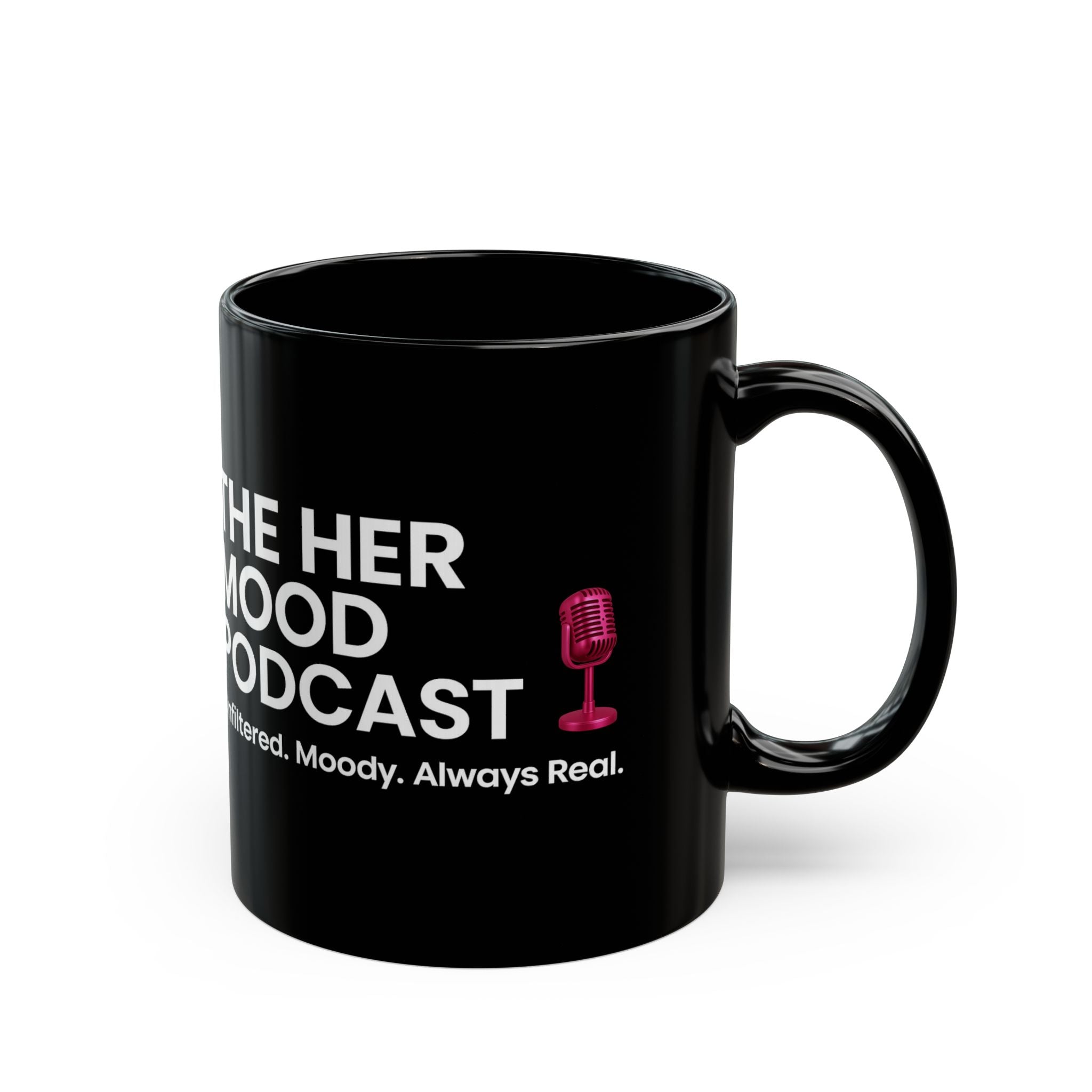 Her Mood Podcast Coffee Mug | Black Ceramic Cup with White Logo & Pink Microphone