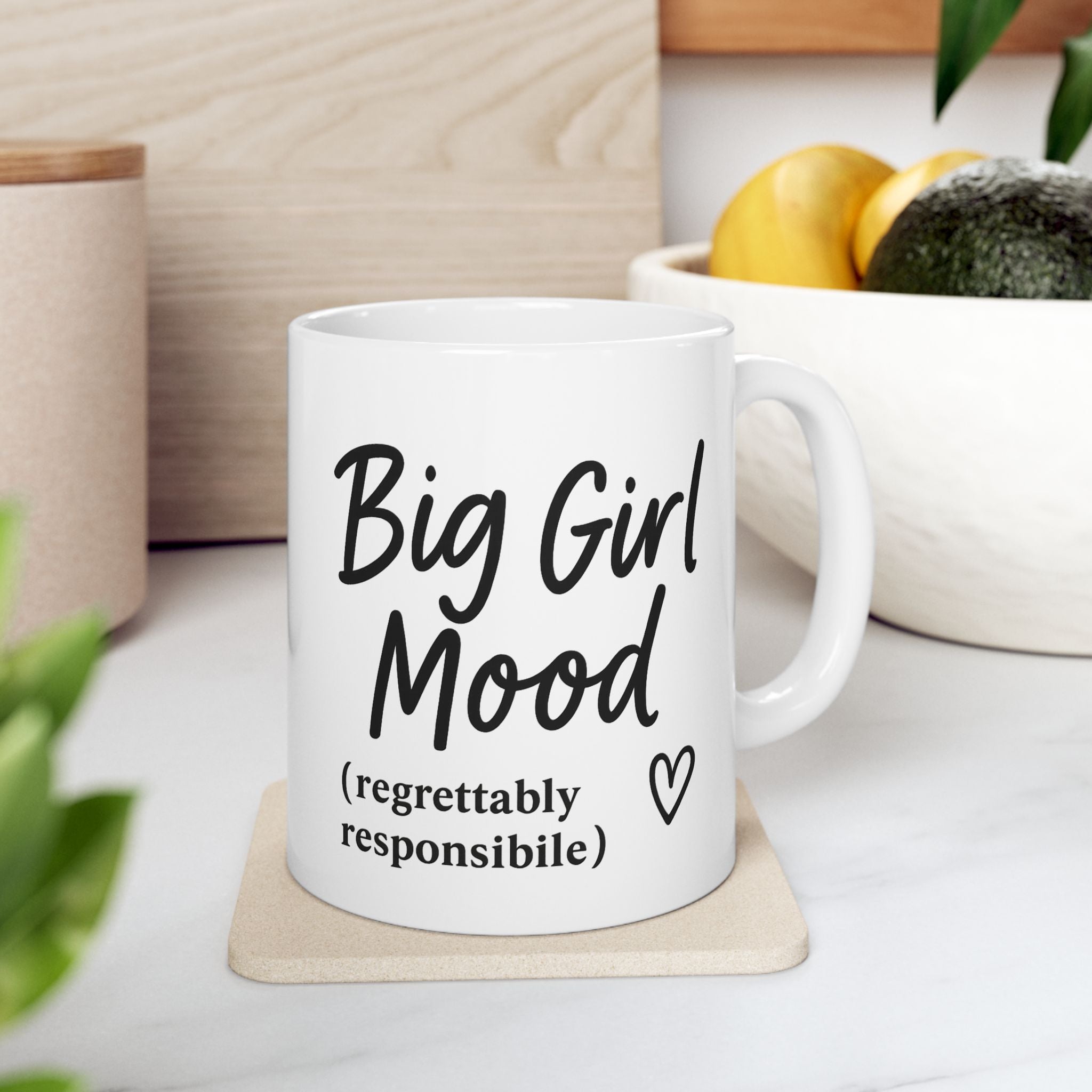 Her Mood Podcast Coffee Mug White Ceramic Cup Big Girl Mood (Regrettably Responsible) Dishwasher Safe Podcast Gift