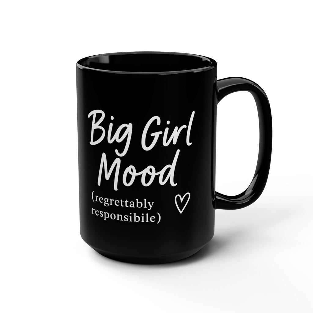 Her Mood Podcast Coffee Mug Black 15oz Ceramic Cup Big Girl Mood (Regrettably Responsible) White Logo Dishwasher Safe Podcast Gift