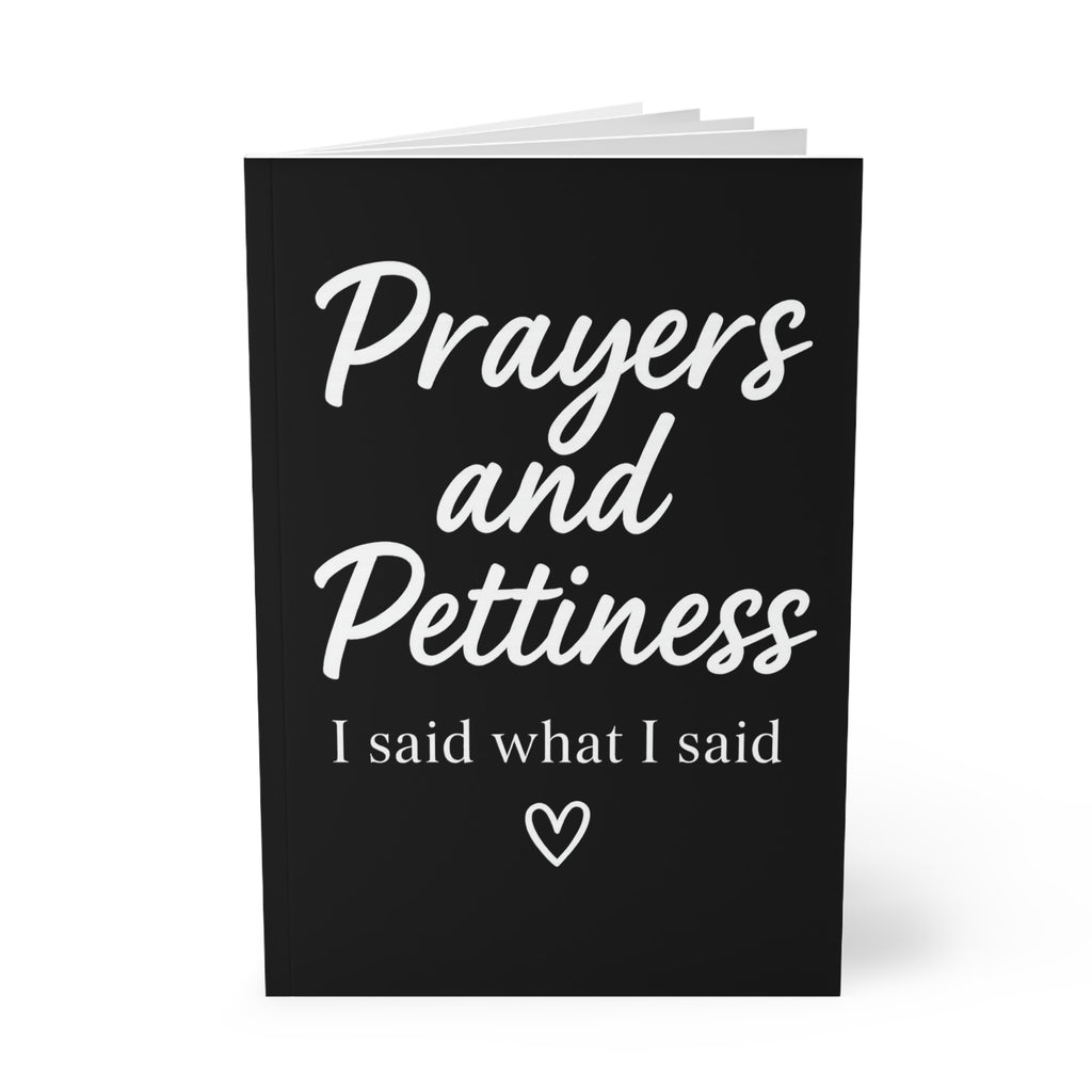 Prayers and Pettiness (I Said What I Said) Journal – Black A5 Lined Softcover