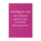 Writing It Out So I Don’t Act It Out Journal – Pink A5 Lined Softcover