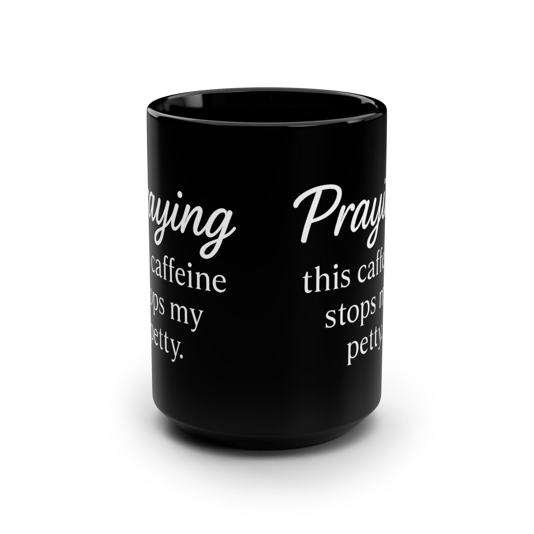 Her Mood Podcast Coffee Mug Black 15oz Ceramic Cup Prayers and Pettiness (I Said What I Said) White Logo Dishwasher Safe Podcast Gift