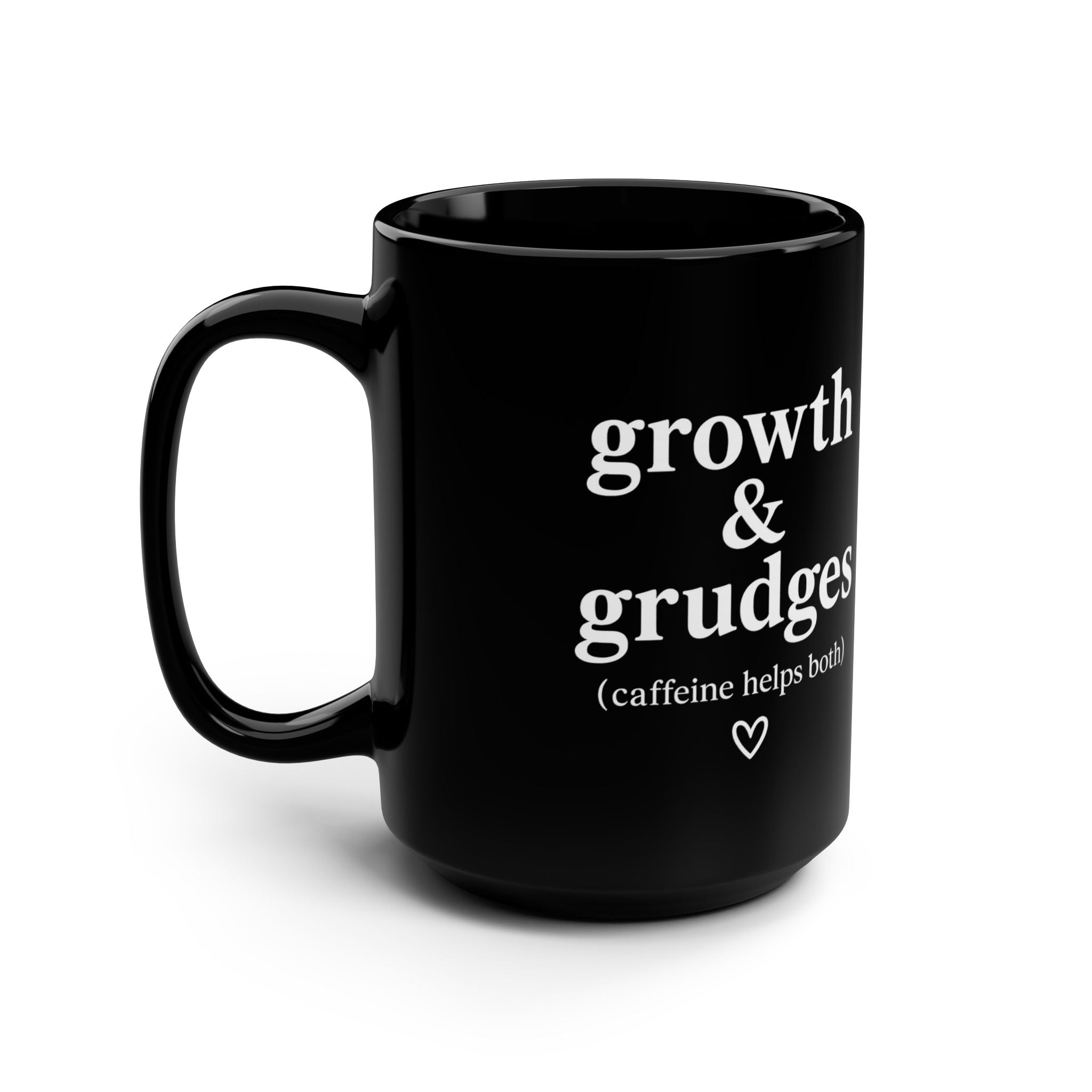 Her Mood Podcast Coffee Mug Black 15oz Ceramic Cup Growth & Grudges (Caffeine Helps Both) White Logo Dishwasher Safe Podcast Gift