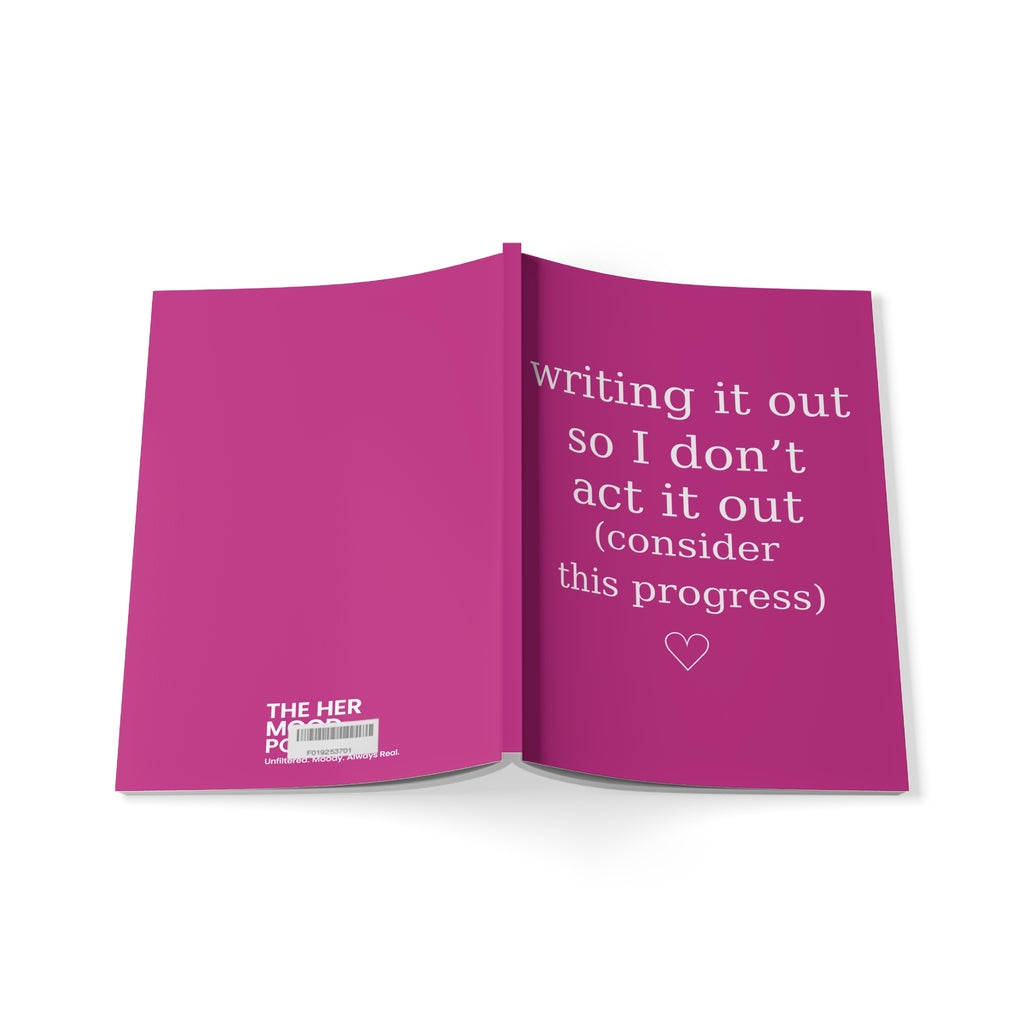 Writing It Out So I Don’t Act It Out Journal – Pink A5 Lined Softcover