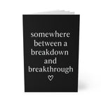 Somewhere Between a Breakdown and a Breakthrough Journal – Black A5 Lined Softcover