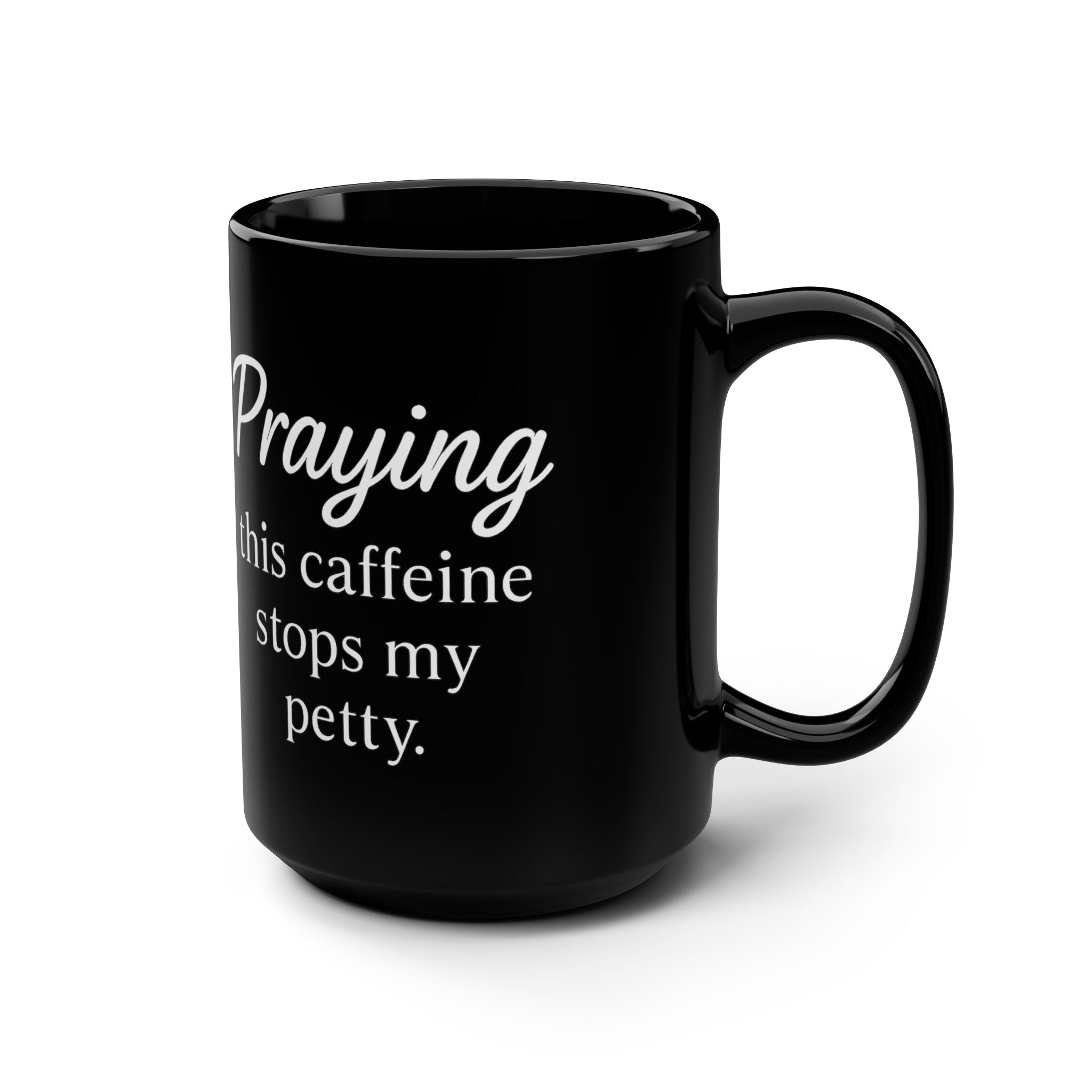 Her Mood Podcast Coffee Mug Black 15oz Ceramic Cup Prayers and Pettiness (I Said What I Said) White Logo Dishwasher Safe Podcast Gift