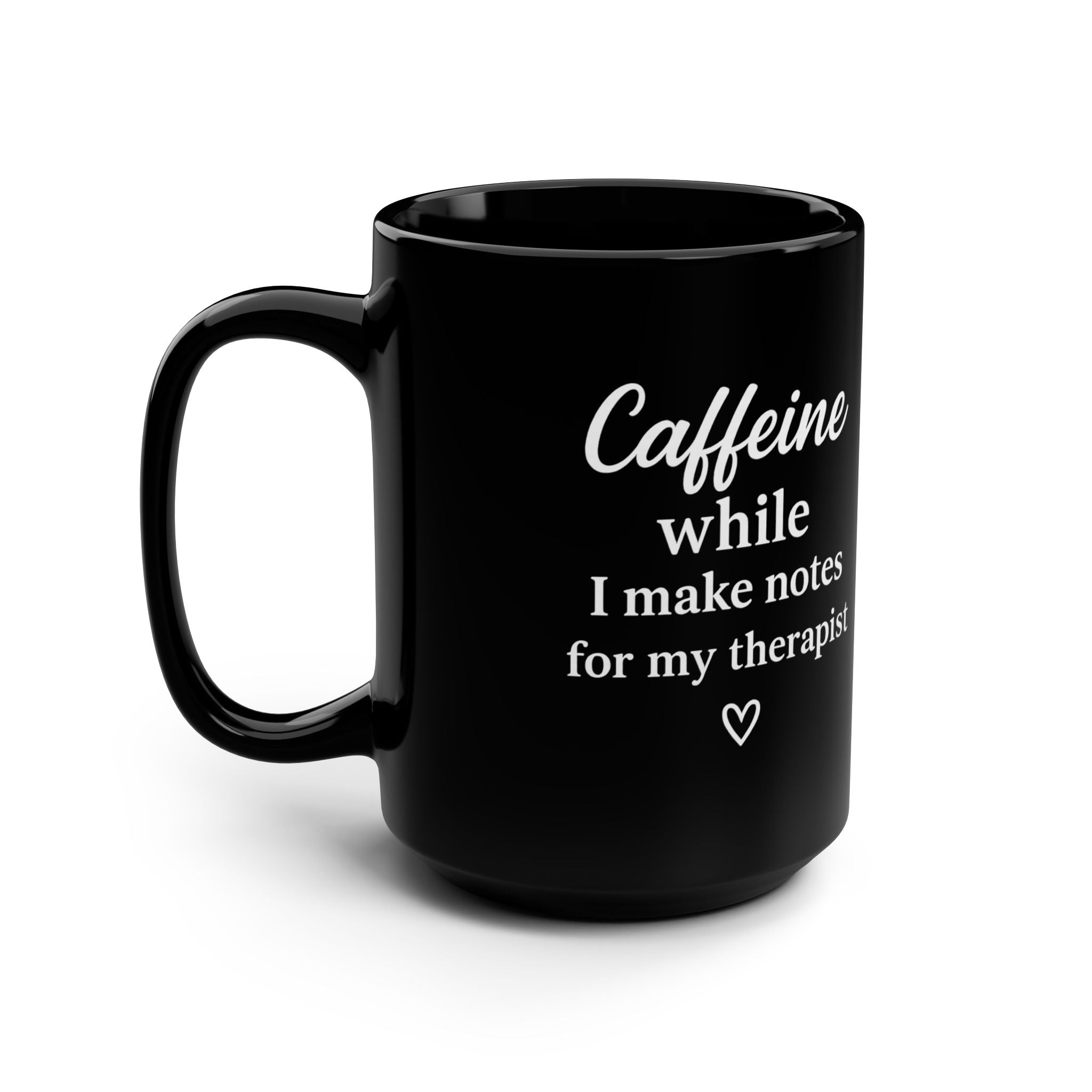 Her Mood Podcast Coffee Mug Black 15oz Ceramic Cup Caffeine While I Make Notes for My Therapist White Logo Dishwasher Safe Podcast Gift