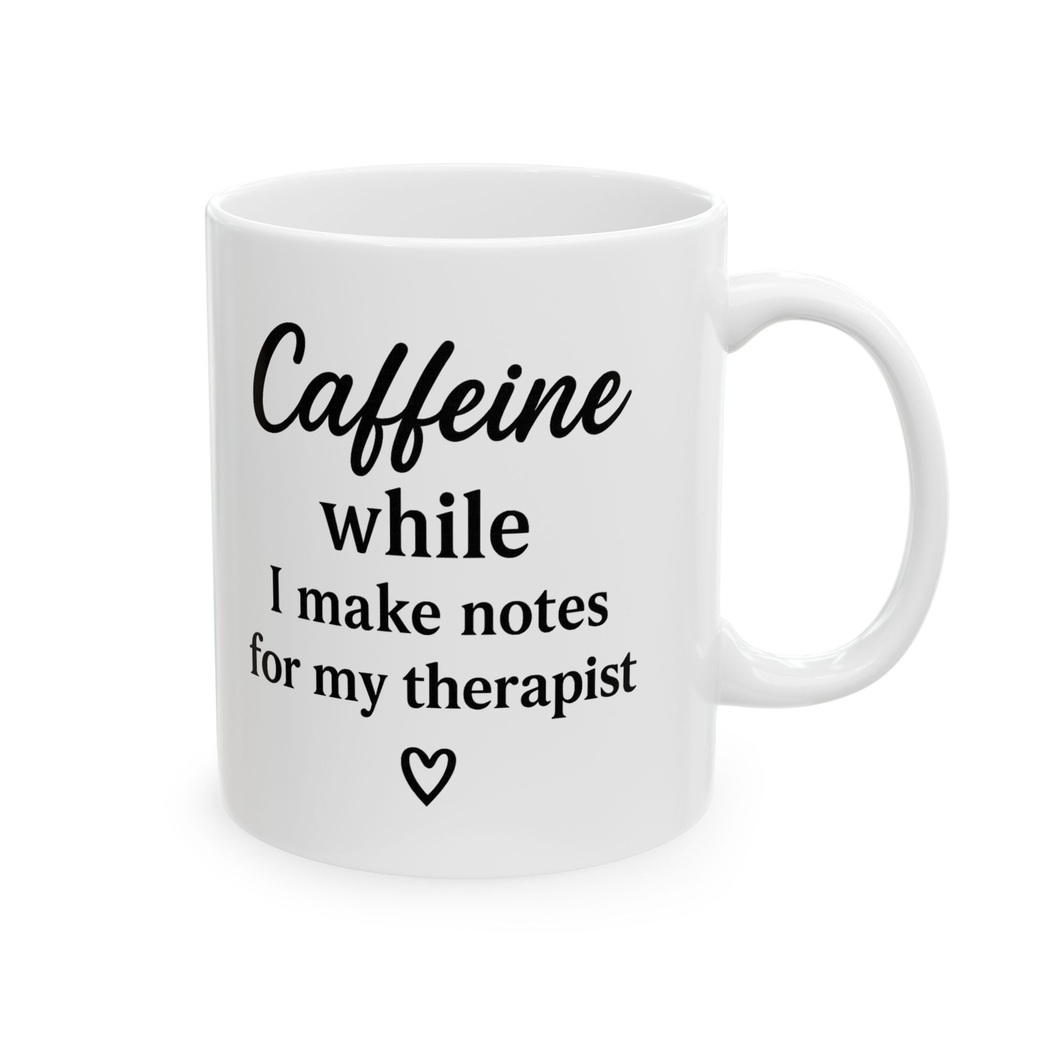 Her Mood Podcast Coffee Mug White 15oz Ceramic Cup Caffeine While I Make Notes for My Therapist Dishwasher Safe Podcast Gift