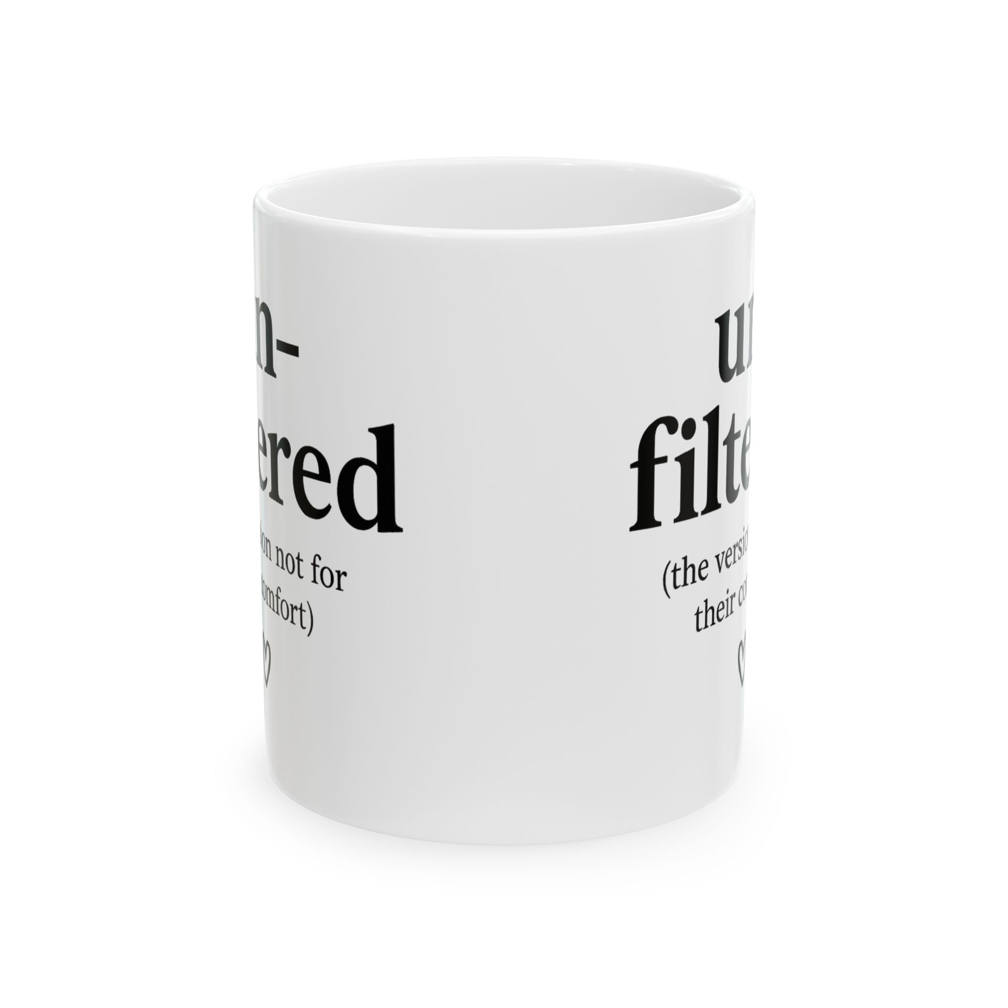 Her Mood Podcast Coffee Mug White Ceramic Cup Unfiltered (The Version of You) Dishwasher Safe Podcast Gift