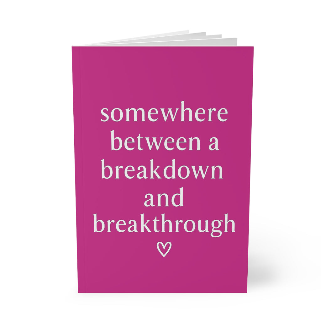 Somewhere Between a Breakdown and a Breakthrough Journal – Pink A5 Lined Softcover