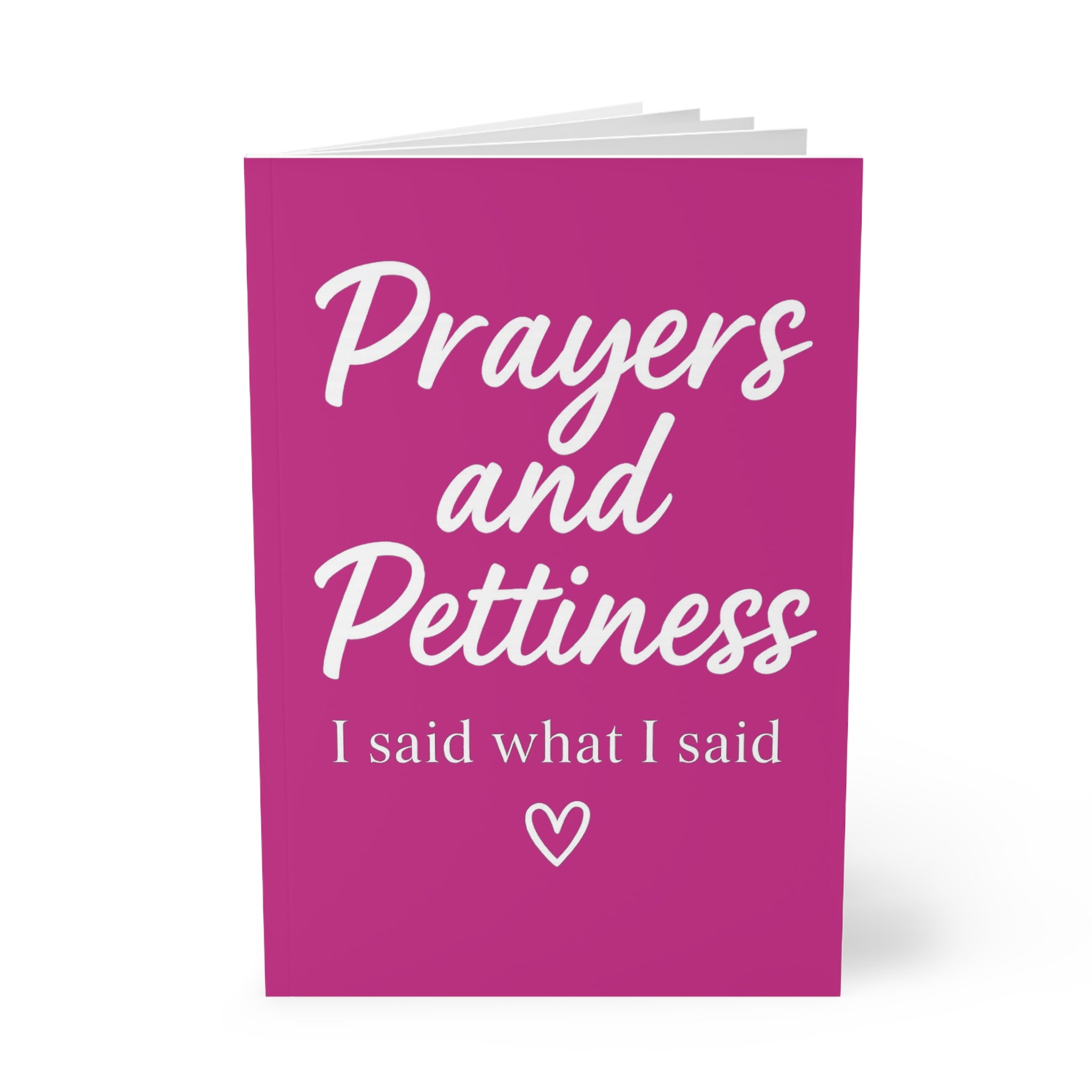 Prayers and Pettiness (I Said What I Said) Journal – Pink A5 Lined Softcover