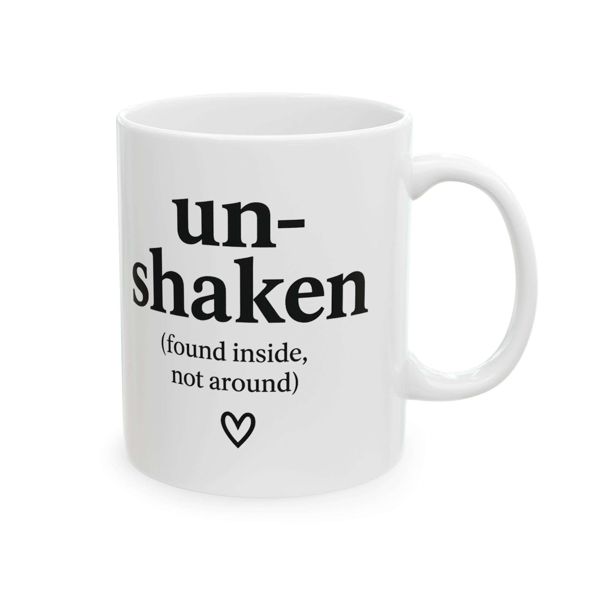Her Mood Podcast Coffee Mug White Ceramic Cup Unshaken (Found Inside, Not Around) Dishwasher Safe Podcast Gift