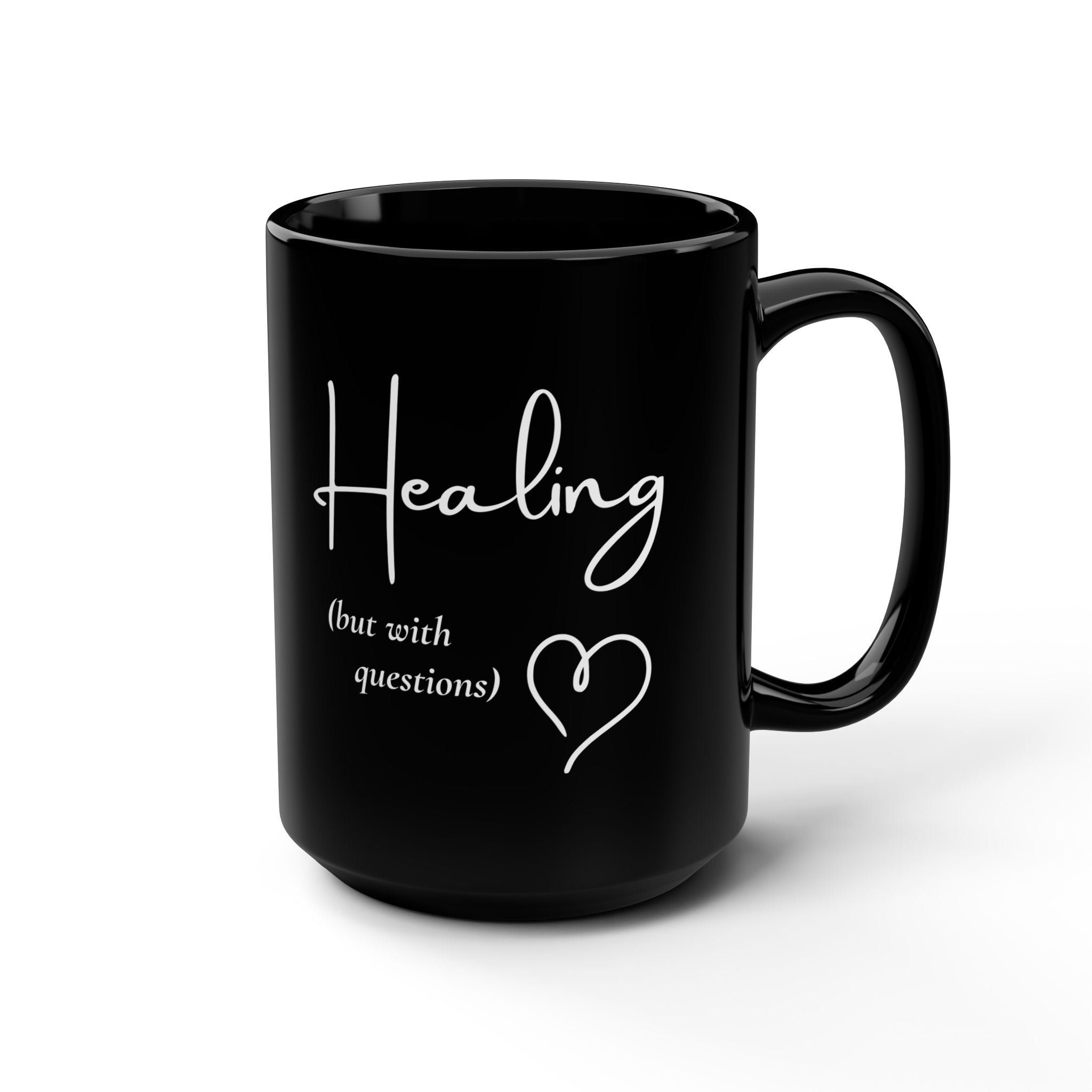 Her Mood Podcast Coffee Mug Black 15oz Ceramic Cup Healing (But With Questions) White Logo Dishwasher Safe Podcast Gift