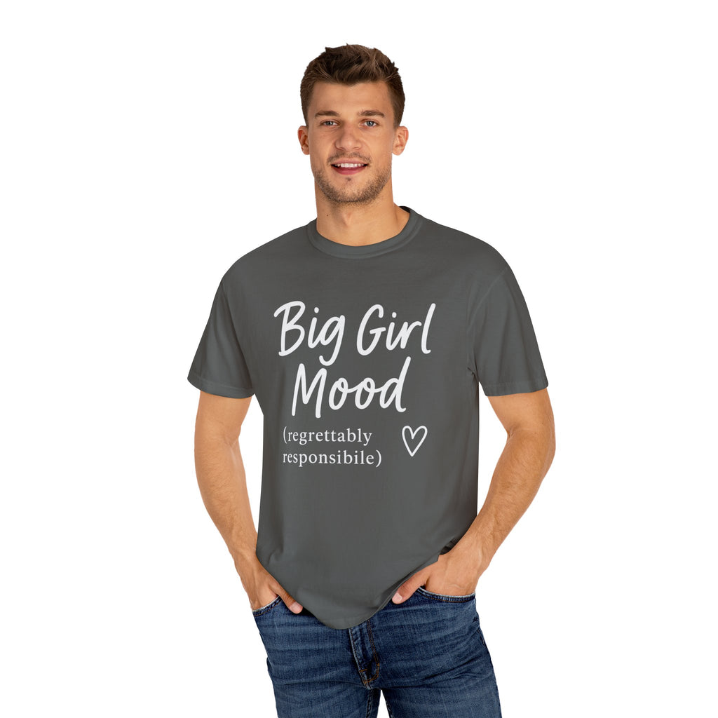 Her Mood Podcast Big Girl Mood Tee | Comfort Colors 1717 Shirt with Heart Design