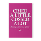 Cried a Little, Cussed a Lot (Healing with Sound Effects) Journal – Pink A5 Lined Softcover