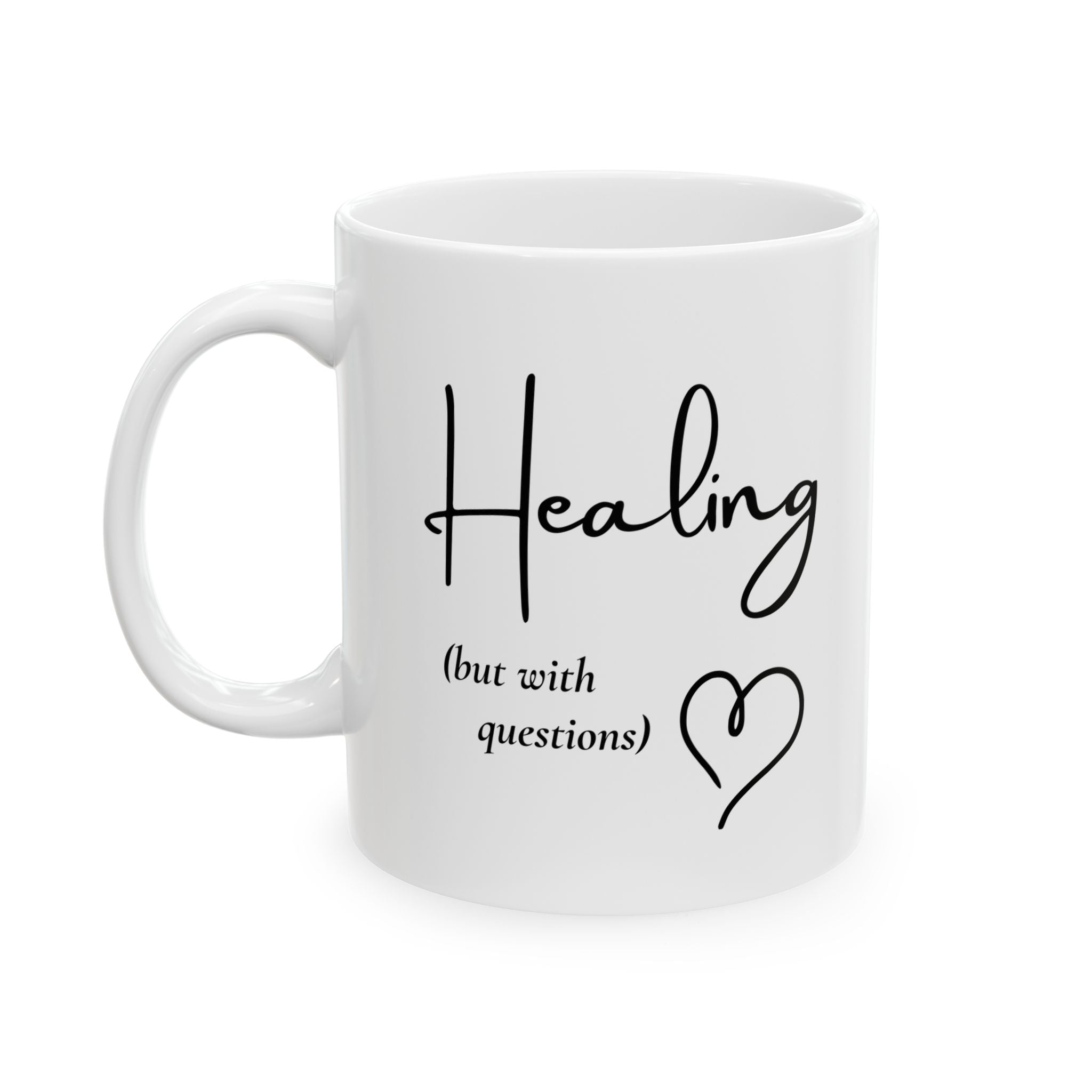 Her Mood Podcast Coffee Mug White Ceramic Cup Healing (But With Questions) Dishwasher Safe Podcast Gift