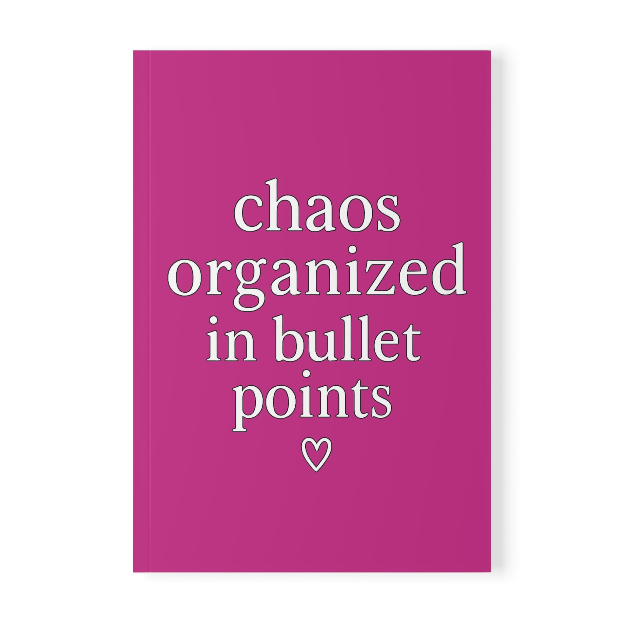 Chaos Organized in Bullet Points Journal – Pink A5 Lined Softcover
